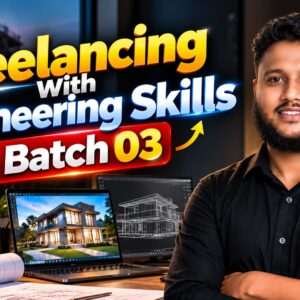 Freelancing With Engineering Skills - Batch 03